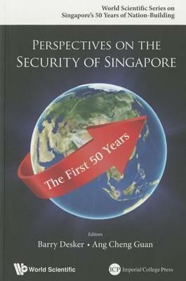 Perspectives On The Security Of Singapore: The First 50 Years - cover