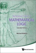 Introduction To Mathematical Logic (Extended Edition)