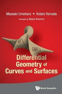 Differential Geometry Of Curves And Surfaces - Masaaki Umehara,Kotaro Yamada - cover