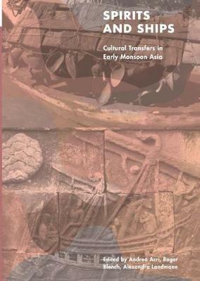Spirits and Ships: Cultural Transfers in Early Monsoon Asia - cover