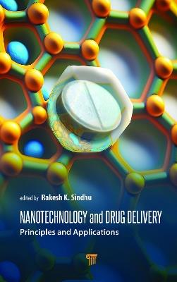 Nanotechnology and Drug Delivery: Principles and Applications - cover