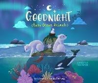 Goodnight, Baby Ocean Animals - Alison Sky Simmance,Fiona Ocean Simmance - cover