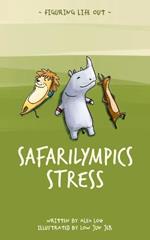 Safarilympics Stress