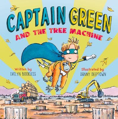 Captain Green and the Tree Machine - Evelyn Bookless - cover