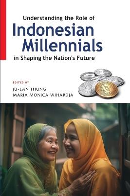 Understanding the Role of Indonesian Millennials in Shaping the Nation's Future: Gender Equality and Politics in Myanmar - cover