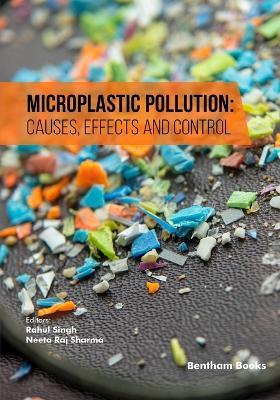 Microplastic Pollution: Causes, Effects and Control - Rahul Singh - cover