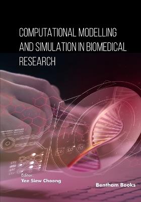 Computational Modeling and Simulation in Biomedical Research - Yee Siew Choong - cover