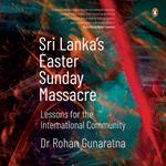 Sri Lanka's Easter Sunday Massacre: Lessons for the International Community