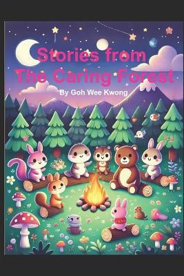 Stories from the Caring Forest - Wee Kwong Goh - cover