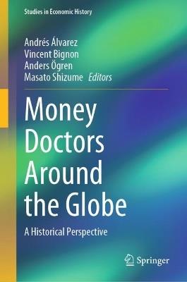 Money Doctors Around the Globe: A Historical Perspective - cover