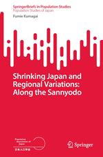 Shrinking Japan and Regional Variations: Along the Sannyodo