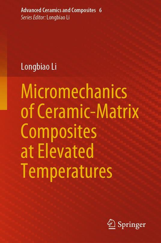 Micromechanics of Ceramic-Matrix Composites at Elevated Temperatures