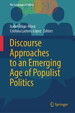 Discourse Approaches to an Emerging Age of Populist Politics