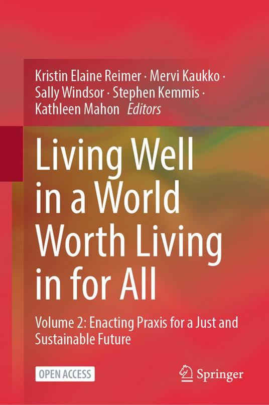 Living Well in a World Worth Living in for All