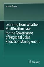 Learning from Weather Modification Law for the Governance of Regional Solar Radiation Management