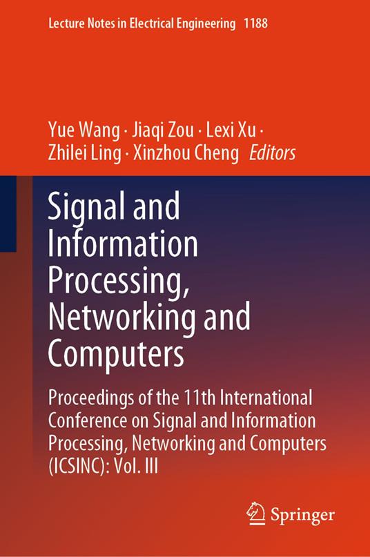 Signal and Information Processing, Networking and Computers