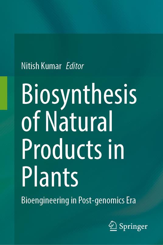 Biosynthesis of Natural Products in Plants