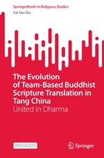 The Evolution of Team-Based Buddhist Scripture Translation in Tang China