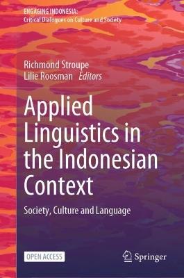 Applied Linguistics in the Indonesian Context: Society, Culture and Language - cover