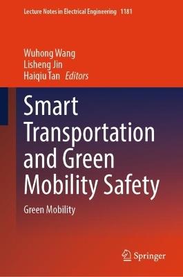 Smart Transportation and Green Mobility Safety: Green Mobility - cover