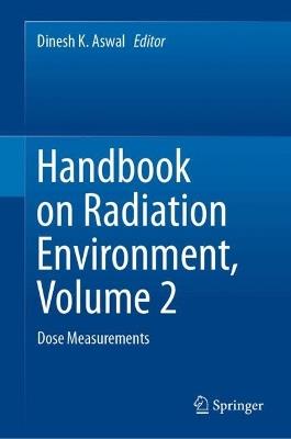 Handbook on Radiation Environment, Volume 2: Dose Measurements - cover