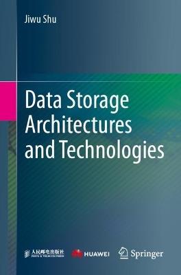 Data Storage Architectures and Technologies - Jiwu Shu - cover