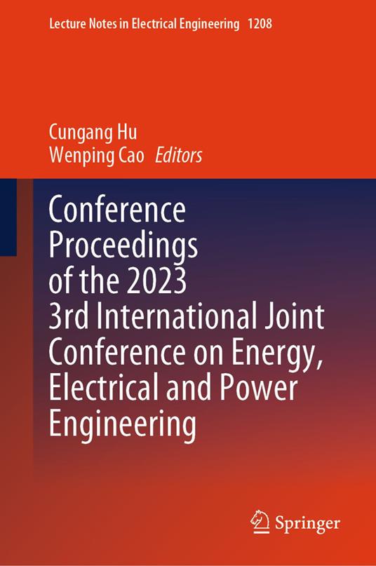 Conference Proceedings of the 2023 3rd International Joint Conference on Energy, Electrical and Power Engineering