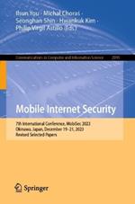 Mobile Internet Security: 7th International Conference, MobiSec 2023, Okinawa, Japan, December 19–21, 2023, Revised Selected Papers