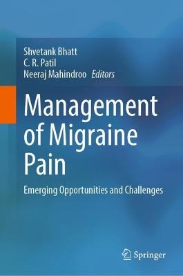 Management of Migraine Pain: Emerging Opportunities and Challenges - cover