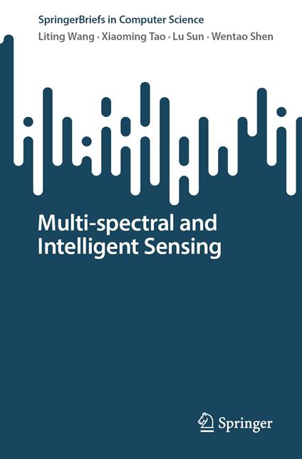 Multi-spectral and Intelligent Sensing