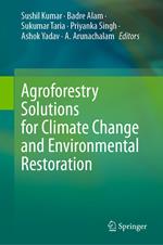 Agroforestry Solutions for Climate Change and Environmental Restoration