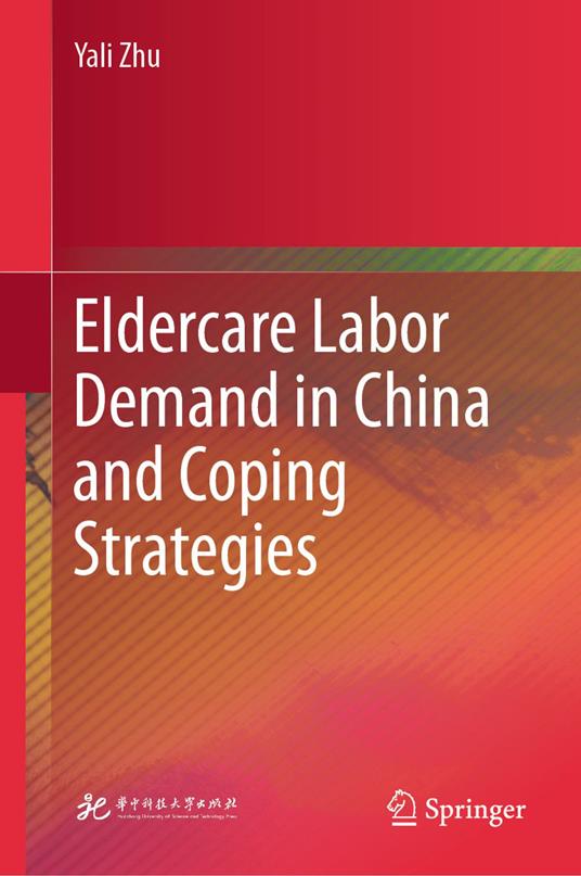 Eldercare Labor Demand in China and Coping Strategies