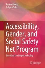 Accessibility, Gender, and Social Safety Net Program: Unveiling the Unspoken Reality