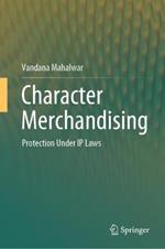 Character Merchandising: Protection Under IP Laws