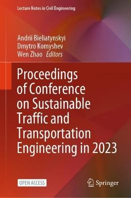 Proceedings of Conference on Sustainable Traffic and Transportation Engineering in 2023 - cover