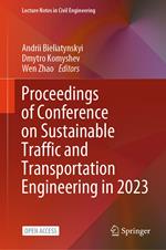 Proceedings of Conference on Sustainable Traffic and Transportation Engineering in 2023