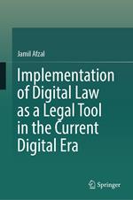 Implementation of Digital Law as a Legal Tool in the Current Digital Era