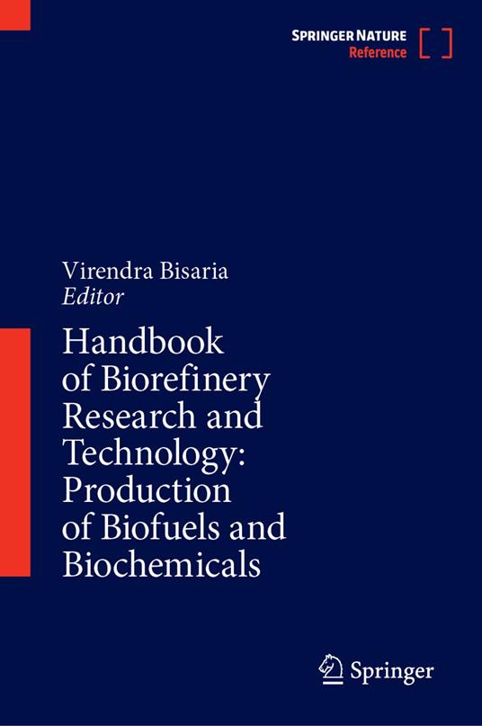 Handbook of Biorefinery Research and Technology: Production of Biofuels and Biochemicals