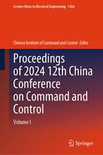 Proceedings of 2024 12th China Conference on Command and Control