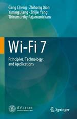 Wi-Fi 7: Principles, Technology, and Applications