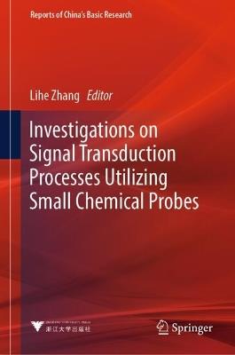Investigations on Signal Transduction Processes Utilizing Small Chemical Probes - cover