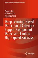 Deep Learning-Based Detection of Catenary Support Component Defect and Fault in High-Speed Railways