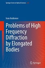 Problems of High Frequency Diffraction by Elongated Bodies