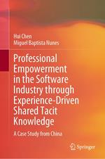 Professional Empowerment in the Software Industry through Experience-Driven Shared Tacit Knowledge