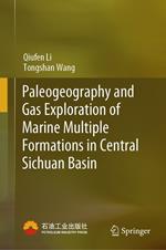 Paleogeography and Gas Exploration of Marine Multiple Formations in Central Sichuan Basin