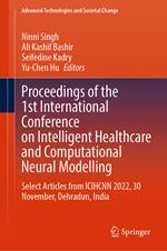 Proceedings of the 1st International Conference on Intelligent Healthcare and Computational Neural Modelling