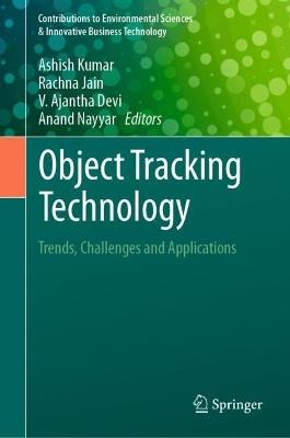 Object Tracking Technology: Trends, Challenges and Applications - cover