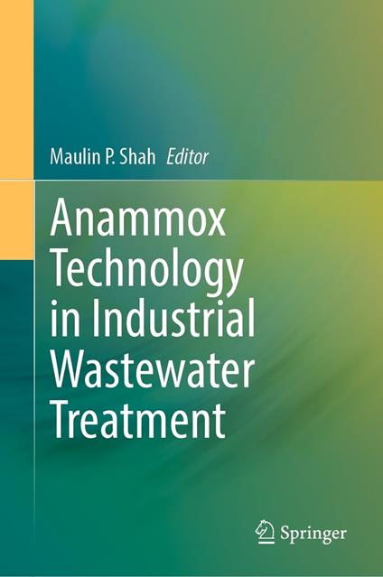 Anammox Technology in Industrial Wastewater Treatment