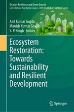 Ecosystem Restoration: Towards Sustainability and Resilient Development