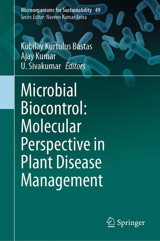 Microbial Biocontrol: Molecular Perspective in Plant Disease Management